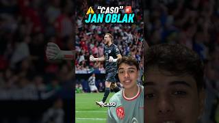 Caso Jan Oblak…  futbol atleticomadrid oblak [upl. by Etiragram]