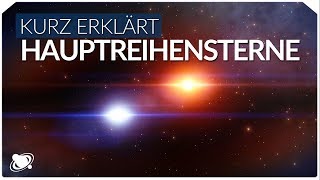 Die Hauptreihe der Sterne  Einfach Erklärt 2018 [upl. by Annaili]