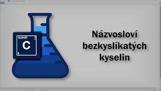 Chemie  Názvosloví bezkyslíkatých kyselin [upl. by Landy]