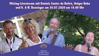 MitsingLivestream300720201800 UhrDaniela Sauter de Beltré Holger Rohn und K amp W Bossinger [upl. by Regor]