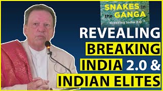 Breaking India amp Indian Elites By Francois Gautier  Snakes in the Ganga [upl. by Paresh]