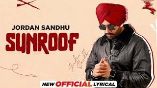 Sunroof Official Lyrical  Jordan Sandhu ft Mxrci  Joban Cheema  Latest Punjabi Songs 2023 [upl. by Alket449]