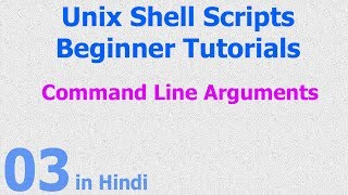 03  Unix Shell Scripts  Command Line Arguments [upl. by Sherourd916]