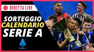 🔴 SORTEGGIO CALENDARIO SERIE A LIVE 20242025  INTER NEWS [upl. by Vladimar404]