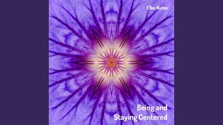 Being and Staying Centered [upl. by Neeuq67]