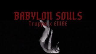 Trappa x EmBeOfficiel  Babylon Souls [upl. by Enyalb]