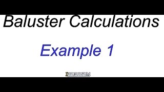 Baluster Calculations [upl. by Ihcekn]