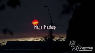 MAJJE MASHUP ATSMAHN REMIX [upl. by Prestige86]