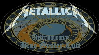 Metallica  Astronomy Blue Öyster Cult [upl. by Zaraf266]