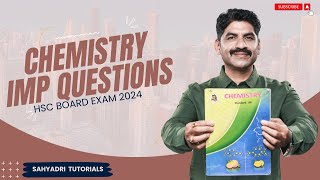 Important Questions  Chemistry  HSC Board Exam 2024  Sahyadri Tutorials [upl. by Trish]