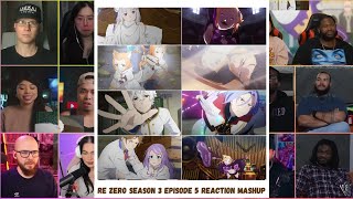 Re Zero Season 3 Episode 5 MEGA Reaction Mashup  りゼロ から始める異世界生活 3期 5話 リアクション [upl. by Holly-Anne]