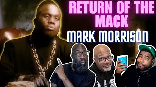 Mark Morrison  Return of the Mack Reaction Hide Yo Girl The Mack is Back in These Streets [upl. by Salvador596]