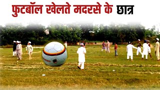 Madrasa Noorul Islam Balkawa Bajar Nepal Students football playing [upl. by Ducan]