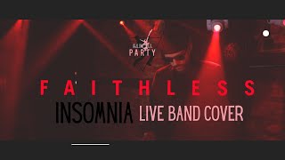 Insomnia  Faithless Live Band Cover [upl. by Newby]