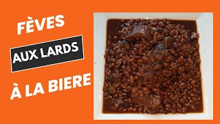 FÈVES AUX LARDS À LA BIERE UNE RECETTE À LA QUÉBÉCOISE Cassoulet [upl. by Arykat]