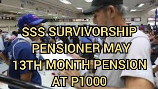 SSS SURVIVORSHIP PENSIONER MAKAKATANGGAP NG 13TH MONTH PENSION AT P 1 000 PESOS [upl. by Cybill]