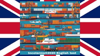 Incoterms 2020 English test 2 incoterms2020 incoterms [upl. by Flyn]