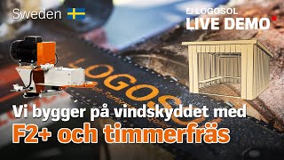 LOGOSOL  LIVE DEMO Vindskyddsbygge med kedjesågverk amp timmerfräs [upl. by Naasar135]