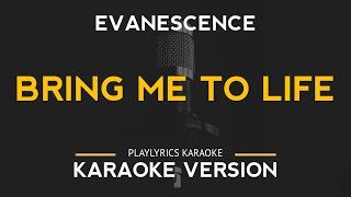 Bring Me To Life  Evanescence Karaoke Version [upl. by Jerrold130]