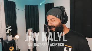 Jay Kalyl  Mil Razones Versión Acústico [upl. by Sivle]