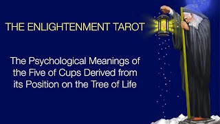 The Five of Cups and its Psychological and Enlightenment Meanings [upl. by Irol675]