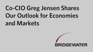 CoCIO Greg Jensen Shares Our Outlook for Economies and Markets [upl. by Alah162]