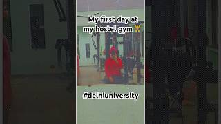 My first day at my hostel gym🙆riyamahato2352 delhiuniversitylifedelhi duhosteldelhiuniversity [upl. by Mathur]