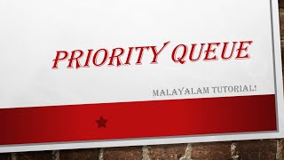 Priority Queue  Dequeue  Data structures  Malayalam Tutorials [upl. by Jac]