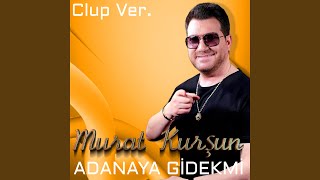 Adanaya Gidekmi Clup Ver [upl. by Zabrina]