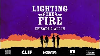 Lighting the Fire – Episode 2 [upl. by Chlori]