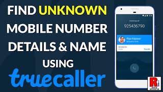 How to Find Unknown Mobile Number Details amp Name using Truecaller [upl. by Asilad]