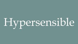 How to Pronounce Hypersensible Hypersensitive Correctly in French [upl. by Groves]