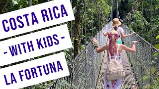 Costa Rica with Kids Part 1 La Fortuna Arenal Volcano [upl. by Ahserkal]