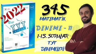 345 12li TYT Matematik 11 Deneme Çözümleri 115 [upl. by Eniotna]