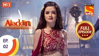 Aladdin  Ep 2  Full Episode  22nd August 2018 [upl. by Carbrey]