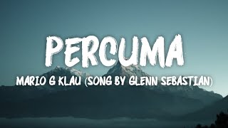 Percuma  Mario G Klau Song By Glenn Sebastian [upl. by Llig776]