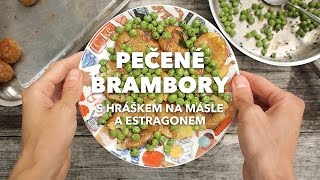 Pečené brambory s hráškem na másle a estragonem [upl. by Krenn]