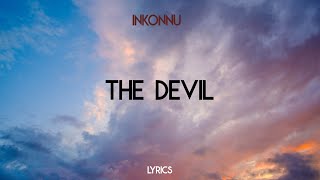 Inkonnu  The Devil Lyrics [upl. by Onivag]