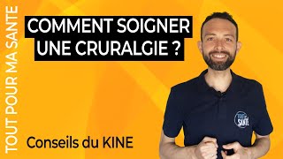 Comment soigner une cruralgie  Traitement et remèdes [upl. by Adnicul788]