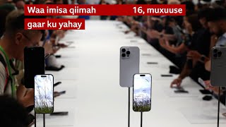 Daawo Waa imisa qiimaha IPhone 16 muxuuse gaar ku yahay [upl. by Anesor314]