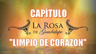 La Rosa de Guadalupe 2016  Limpio de corazon  Capitulo completo HD [upl. by Epner]