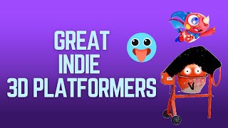 5 Great Indie 3D Platformers You Should Play [upl. by Arahas]