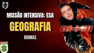 🔰CURSO INTENSIVO ESA  GEOGRAFIA  BIOMAS 🔰 [upl. by Countess]