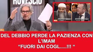 DRITTO E ROVESCIO DEL DEBBIO FURIOSO SBOTTA CONTRO LIMAM  quotFUORI DAI COGLquot [upl. by Scriven142]