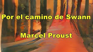 Por el camino de Swann 22 Marcel Proust  Audiolibro [upl. by Tiena]