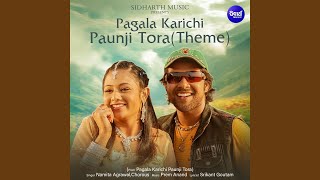 Pagala Karichi Paunji Tora Theme From Pagala Karichi Paunji Tora [upl. by Mella]