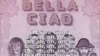 Maitre Gims  Bella Ciao Lyrics Paroles [upl. by Eatnwahs]