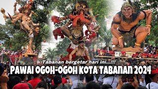 PAWAI OGOHOGOH 2024 KOTA TABANAN BERGETAR [upl. by Hadeehsar306]