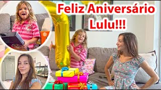 O ANIVERSÁRIO DA LULU  ABRINDO OS PRESENTES   parte 1 [upl. by Selimah55]