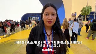 Jovem de Parauapebas apresenta propostas da juventude para Lula na COP 28 [upl. by Matlick533]